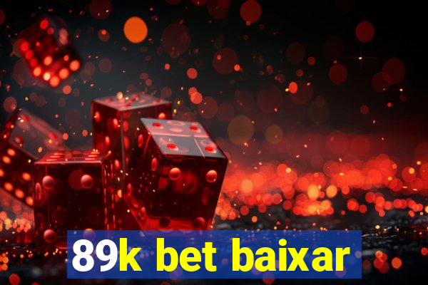 89k bet baixar